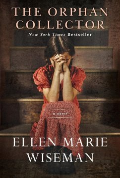 The Orphan Collector (eBook, ePUB) - Wiseman, Ellen Marie