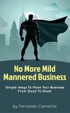 No More Mild Mannered Business