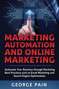 Marketing Automation and Online Marketing - Pain, George