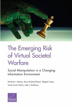 The Emerging Risk of Virtual Societal Warfare - Mazarr, Michael J.; Bauer, Ryan Michael; Casey, Abigail