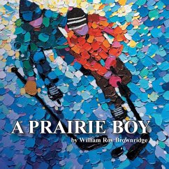 A Prairie Boy - Brownridge, William Roy