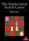 The Modernized Scotch Game: A Complete Repertoire for White and Black