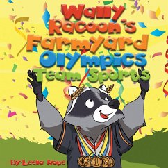 Wally Raccoon's Farmyard Olympics Team Sports - Hope, Leela