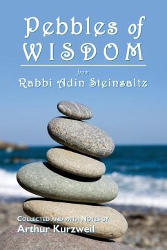 Pebbles of Wisdom - Steinsaltz, Rabbi Adin