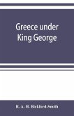 Greece under King George