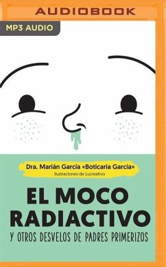 El Moco Radiactivo (Narración En Castellano) - Garcia Martinez, Marian
