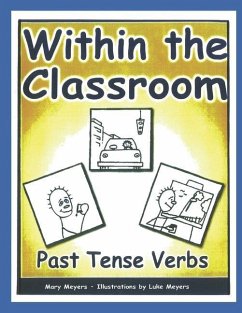Within the Classroom; Past Tense Verbs - Meyers, Mary