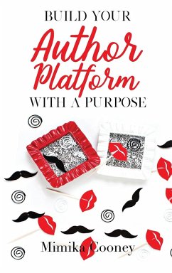 Build Your Author Platform with a Purpose - Cooney, Mimika