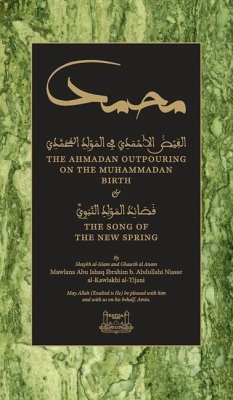 The Ahmadan Outpouring on the Muhammadan Birth (HC): & The Song of the New Spring - Niasse, Shaykh Ibrahim