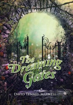 The Dreaming Gates - Tenney-Maxwell, David