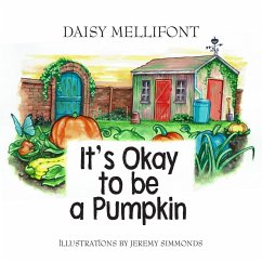 It's Okay To Be A Pumpkin - Mellifont, Daisy