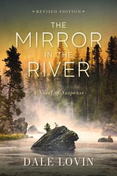 The Mirror in the River: A Novel of Suspense - Lovin, Dale