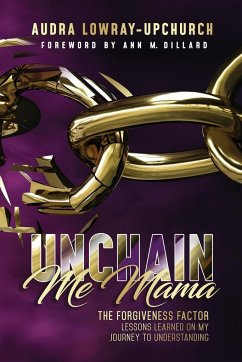 Unchain Me Mama - Lowray Upchurch, Audra