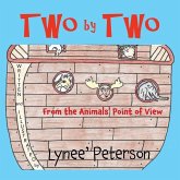 Two by Two From the Animals' Point of View