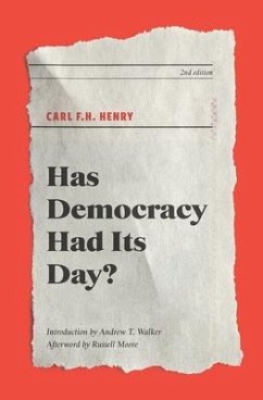 Has Democracy Had Its Day? - Henry, Carl F. H.