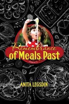 Remembrance of Meals Past - Legsdin, Anita