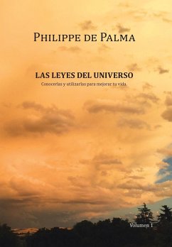 Las Leyes Del Universo - de Palma, Philippe