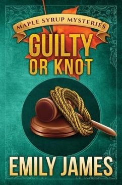 Guilty or Knot - James, Emily