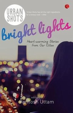 Urban Shots: Bright Lights - Uttam, Paritosh