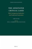 The Annotated Critical Laozi: With Contemporary Explication and Traditional Commentary