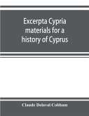 Excerpta cypria; materials for a history of Cyprus