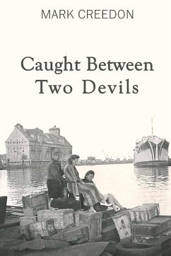 Caught Between Two Devils - Creedon, Mark