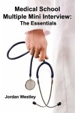 Medical School Multiple Mini Interview: The Essentials