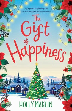 The Gift of Happiness - Martin, Holly