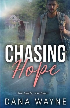 Chasing Hope - Wayne, Dana