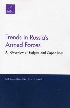 Trends in Russia's Armed Forces: An Overview of Budgets and Capabilities - Crane, Keith; Oliker, Olga; Nichiporuk, Brian