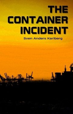 The Container Incident - Karlberg, Sven Anders