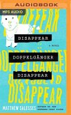 Disappear Doppelgänger Disappear