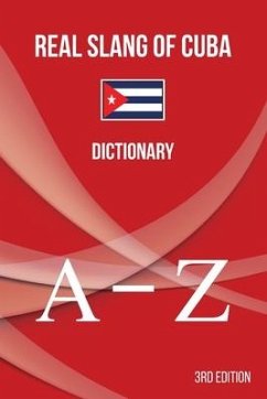 Real Slang of Cuba.: Dictionary. - Abreu Gil, Brayan Raul