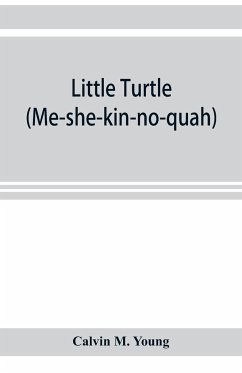 Little Turtle (Me-she-kin-no-quah) - M. Young, Calvin