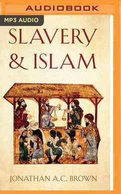 Slavery and Islam - Brown, Jonathan A. C.