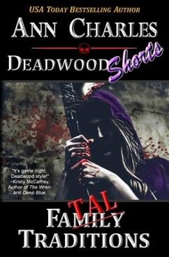 Fatal Traditions: A Short Story from the Deadwood Humorous Mystery Series - Charles, Ann