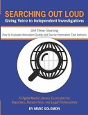 Searching Out Loud - Unit Three: Sourcing -- How to Evaluate Information Quality and Source Information That Instructs