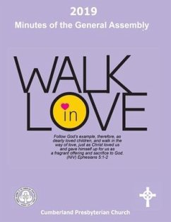 2019 Minutes of the General Assembly Cumberland Presbyterian Church: Walk in Love - Church, Cumberland Presbyterian