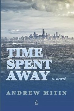 Time Spent Away - Mitin, Andrew
