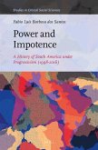 Power and Impotence: A History of South America Under Progressivism (1998-2016)