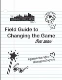 Theworkingsinglemom. com's Field Guide to Changing the Game... For 2020