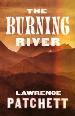 The Burning River - Patchett, Lawrence