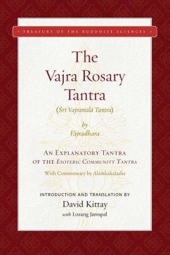 The Vajra Rosary Tantra: An Explanatory Tantra of the Esoteric Community Tantra