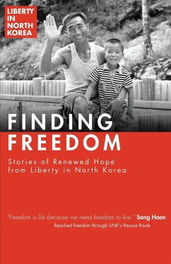Finding Freedom - Liberty in North Korea