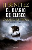 El Diario de Eliseo: Caballo de Troya / Elisha's Diary: Trojan Horse