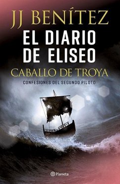 El Diario de Eliseo: Caballo de Troya / Elisha's Diary: Trojan Horse - Benítez, J J