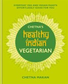 Chetna's Healthy Indian: Vegetarian