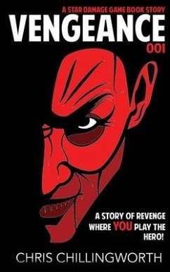 Vengeance: A Choose Your Own Path Game Book - 001 - Chillingworth, Chris