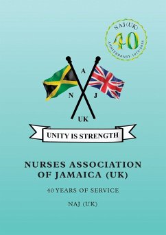 Nurses Association of Jamaica: 40 Years of Service - Jamaica, Nurses Association