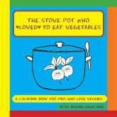The Stove Pot Who Loved to Eat Vegetables